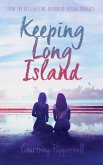 Keeping Long Island Keeping Long Island