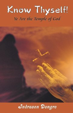 Know Thyself - Dongre, Indrasen Know Thyself - Dongre, Indrasen