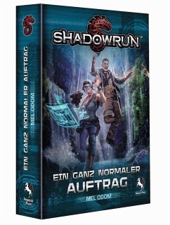 Shadowrun: Ein ganz normaler Auftrag - Odom, Mel