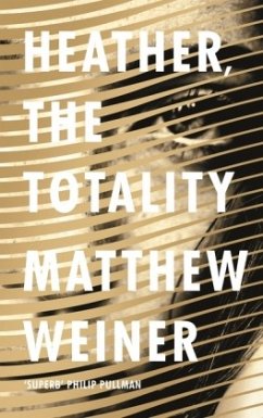 Heather, The Totality - Weiner, Matthew