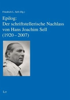 Cover Epilog: Der schriftstellerische Nachlass von Hans Joachim Sell (1920-2007)