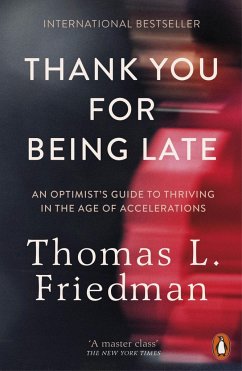 Thank You for Being Late - Friedman, Thomas L.