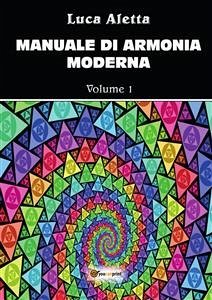 Manuale di armonia moderna vol. 1 (eBook, PDF) - Aletta, Luca