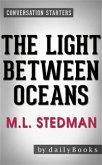 The Light Between Oceans: A Novel by M.L. Stedman   Conversation Starters (eBook, ePUB)