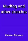 Mudfog and other sketches (eBook, ePUB)