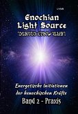 Enochian Light Source - Band II - Praxis (eBook, ePUB)