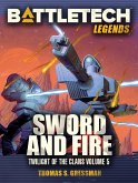 BattleTech Legends: Sword and Fire (Twilight of the Clans #5) (eBook, ePUB)