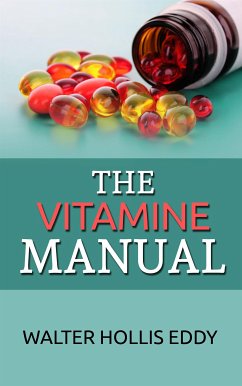 The Vitamine Manual (eBook, ePUB) - Hollis Eddy, Walter