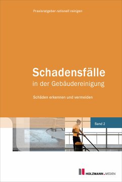 Schadensfälle in der Gebäudereinigung (eBook, ePUB) - rationell reinigen, Praxisratgeber