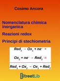 Nomenclatura chimica inorganica. Reazioni redox. Principi di stechiometria (eBook, ePUB)