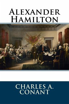 Alexander Hamilton (eBook, ePUB) - A. Conant, Charles