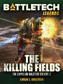 BattleTech Legends: The Killing Fields (The Capellan Solution, Vol.2) (eBook, ePUB) BattleTech Legends: The Killing Fields (The Capellan Solution, Vol.2) (eBook, ePUB)