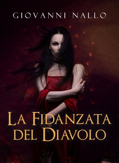 La fidanzata del diavolo (eBook, ePUB) - Nallo, Giovanni