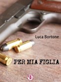 Per mia figlia (eBook, ePUB)