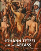 Johann Tetzel und der Ablass