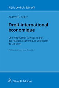 Droit international économique - Ziegler, Andreas R.