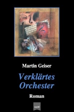 Verklärtes Orchester - Geiser, Martin