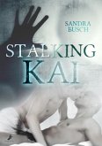 Stalking Kai