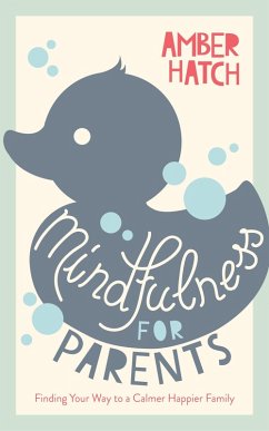 Mindfulness for Parents Sampler (eBook, ePUB) - Hatch, Amber