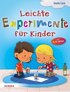 Leichte Experimente für Kinder (eBook, PDF) - Lück, Gisela