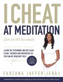 I Cheat At Meditation (eBook, ePUB)