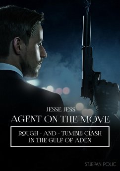 Jesse Jess - Agent on the Move - Rough and Tumble Clash (eBook, ePUB) - Polic, Stjepan