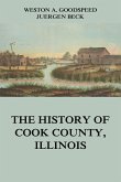 The History of Cook County, Illinois (eBook, ePUB)