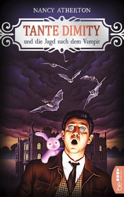 Tante Dimity und die Jagd nach dem Vampir / Tante Dimity Bd.13 (eBook, ePUB) - Atherton, Nancy