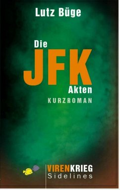 Die Jfk-Akten (eBook, ePUB) - Büge, Lutz