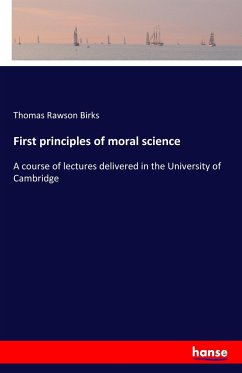 First principles of moral science