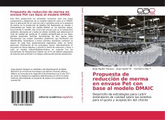 Propuesta de reducción de merma en envase Pet con base al modelo DMAIC - Aguilar Vázquez, Jorge;Aguilar M., Jorge;Diaz T., Humberto