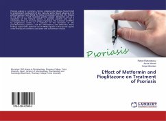 Effect of Metformin and Pioglitazone on Treatment of Psoriasis - Elgharabawy, Rehab;Ahmed, Amira;Alharkan, Amjad