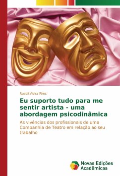 Cover Eu suporto tudo para me sentir artista - uma abordagem psicodinâmica