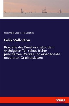 Felix Vallotton - Meier-Graefe, Julius; Vallotton, Fe lix