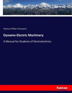 Dynamo-Electric Machinery - Thompson, Silvanus Phillips