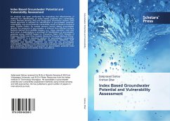 Index Based Groundwater Potential and Vulnerability Assessment - Sahoo, Satiprasad;Dhar, Anirban