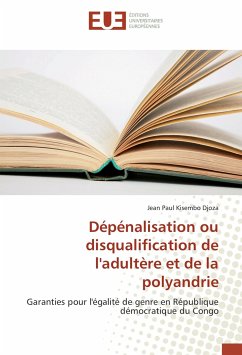 Dépénalisation ou disqualification de l'adultère et de la polyandrie - Kisembo Djoza, Jean Paul