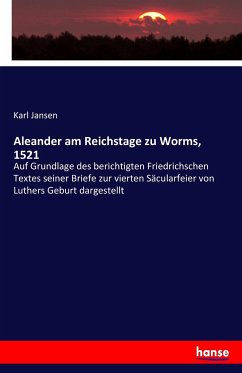 Aleander am Reichstage zu Worms, 1521