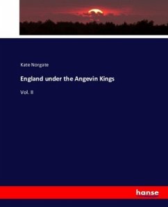 England under the Angevin Kings - Norgate, Kate