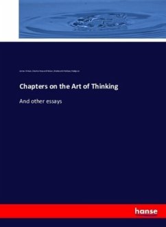 Chapters on the Art of Thinking - Hinton, James;Hinton, Charles Howard;Hodgson, Shadworth Hollway