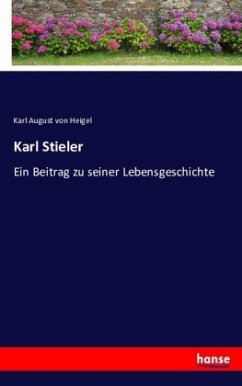 Karl Stieler - Heigel, Karl August von