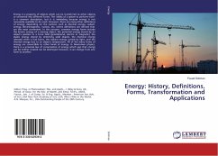 Energy: History, Definitions, Forms, Transformation and Applications