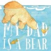 My Dad is a Bear My Dad is a Bear