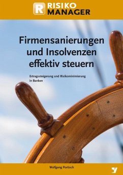 Firmensanierungen und Insolvenzen effektiv steuern (eBook, PDF) - Portisch, Wolfgang