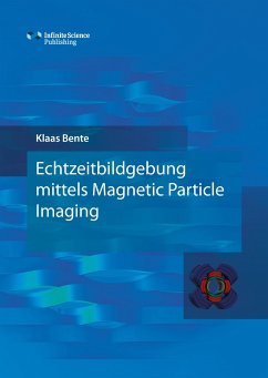 Echtzeitbildgebung mittels Magnetic Particle Imaging - Bente, Klaas