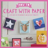 How to Craft with Paper How to Craft with Paper