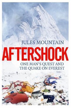 Aftershock: The Quake on Everest and One Man's Quest - Mountain, Jules