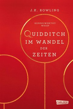 Hogwarts-Schulbücher: Quidditch im Wandel der Zeiten - Rowling, J. K.