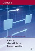 Aspekte einer effizienten Bankorganisation (eBook, PDF)