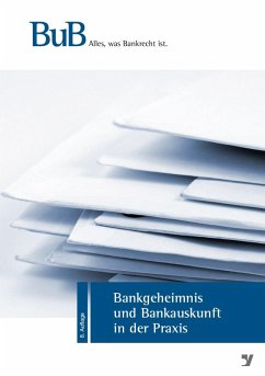 Bankgeheimnis und Bankauskunft in der Praxis (eBook, PDF) - Fahr, Robert; Hoffmann, Daniel; Pick, Dirk
